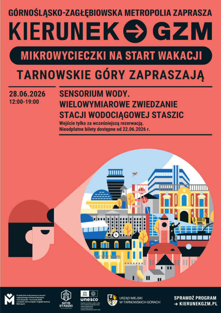 Plakat Kierunku GZM w Stacji Wodociągowej Staszic w Tarnowskich Górach 28.06.2026